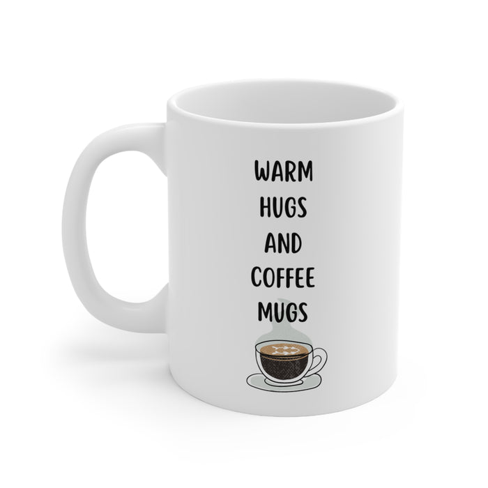 Funny Quotes Ceramic Mug 11oz